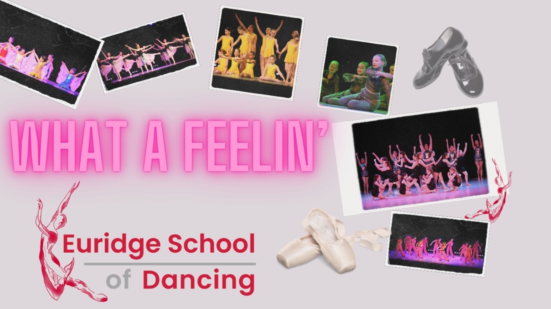 Euridge School of Dancing - What a Feelin'